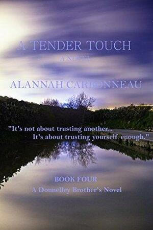 A Tender Touch by Alannah Carbonneau