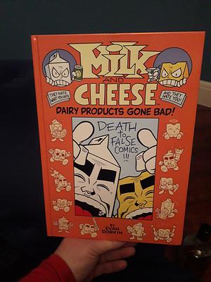 Milk and Cheeae - Dairy Products Gone Bad by Evan Dorkin