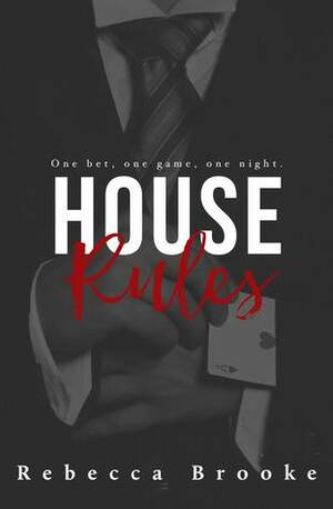 House Rules by Rebecca Brooke