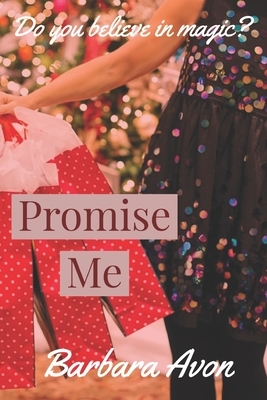 Promise Me by Barbara Avon