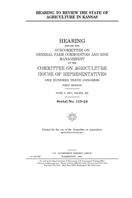 Hearing to review the state of agriculture in Kansas by Committee on Agriculture (house), United States Congress, United States House of Representatives