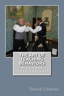 The Art of Teaching Behaviors by David Chaltas