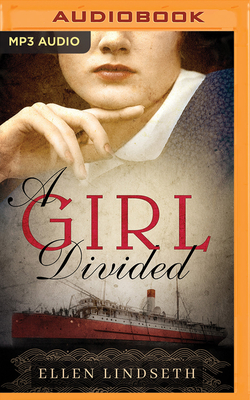 A Girl Divided by Ellen Lindseth