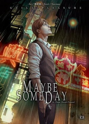 Maybe Someday by Guilt|Pleasure, Kichiku Neko, TogaQ