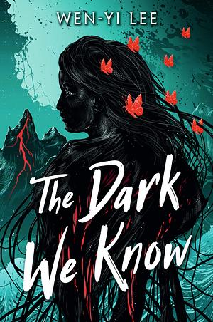 The Dark We Know by Wen-yi Lee