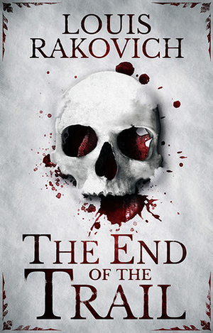 The End of the Trail by Louis Rakovich
