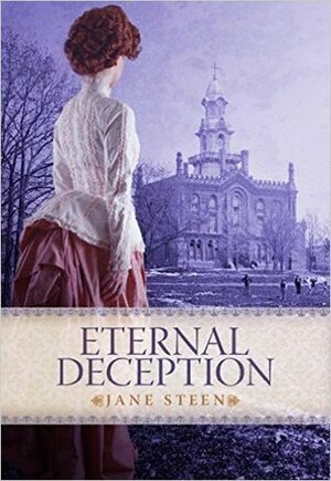 Eternal Deception by Jane Steen