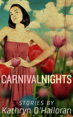 Carnival Nights by Kathryn O'Halloran
