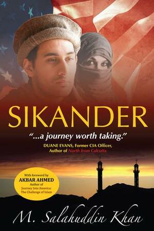 SIKANDER by M. Salahuddin Khan, M. Salahuddin Khan, Akbar Ahmed