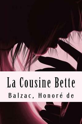 La Cousine Bette by Honoré de Balzac