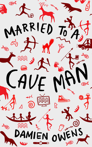 Married to a Cave Man by Damien Owens