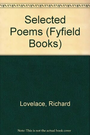 Richard Lovelace: Selected Poems by Gerald Hammond, Richard Lovelace