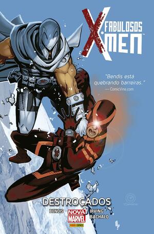 Fabulosos X-Men, Vol. 2: Destroçados by Brian Michael Bendis
