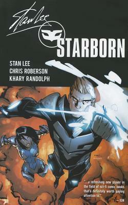 Starborn: Beyond the Far Stars, Volume 1 by Chris Roberson, Stan Lee