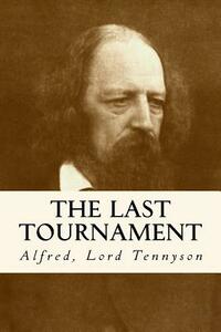 The Last Tournament by Alfred Tennyson