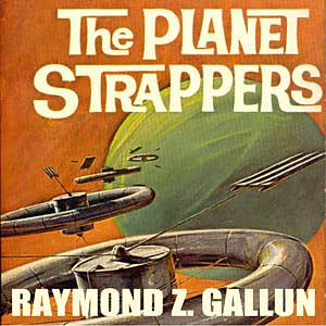 The Planet Strappers by Raymond Z. Gallun