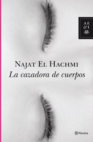 La cazadora de cuerpos by Najat El Hachmi
