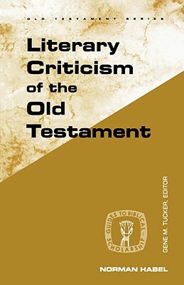 Literary Criticism of Old Test by Norman C. Habel