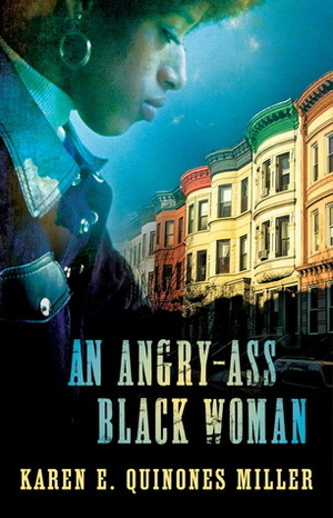 An Angry-Ass Black Woman by Karen Hunter, Karen E. Quinones Miller