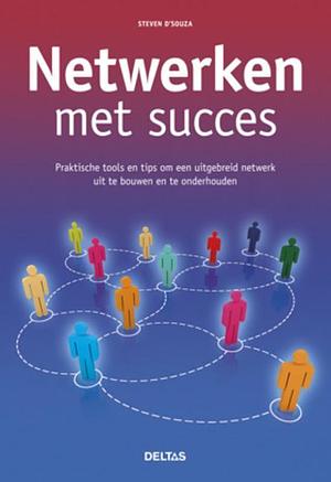 Netwerken met succes by Steven D'Souza