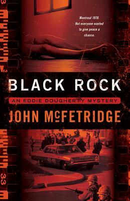 Black Rock: An Eddie Dougherty Mystery by John McFetridge