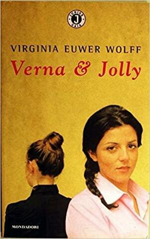 Verna & Jolly by Virginia Euwer Wolff