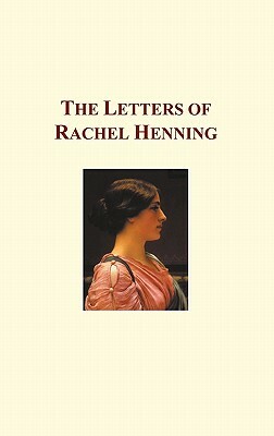 The Letters of Rachel Henning by Rachel Henning