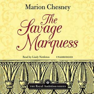 The Savage Marquess by Marion Chesney