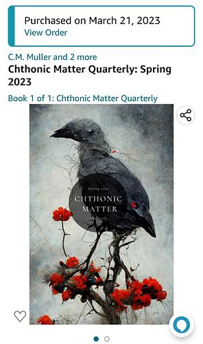Chthonic Matter, A Dark Fiction Quarterly by C.M. Muller