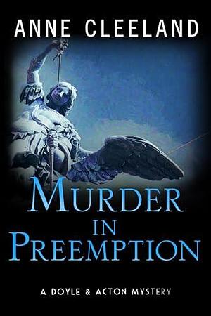 Murder in Preemption by Anne Cleeland, Anne Cleeland