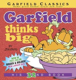 Garfield Thinks Big: His 32nd Book by Jim Davis