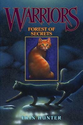 Forest of Secrets by Erin Hunter