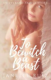 To Bewitch a Beast by Greenwriter