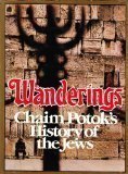 Wanderings: Chaim Potok's History of the Jews by Chaim Potok