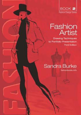 Fashion Artist: Drawing Techniques to Portfolio Presentation by Sandra Burke