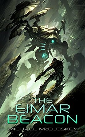 The Eimar Beacon by Michael McCloskey, Raymond Swanland