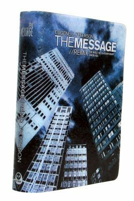 The Message//REMIX 2.0 by Eugene H. Peterson