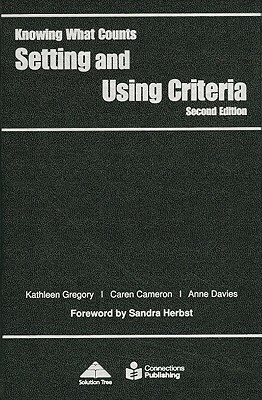 Setting and Using Criteria by Caren Cameron, Kathleen Gregory, Anne Davies