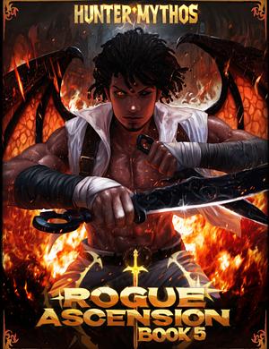 Rogue Ascension: Book 5 by Hunter Mythos