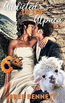 Addicted to the Alpaca: An Alpaca Shifter Short Story Romance by Bree Bennett