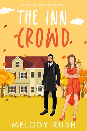 The Inn Crowd by Melody Rush
