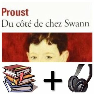À la recherche du temps perdu, tome 1 (de 7) : Du Côté de chez Swann Audiobook PACK Book + 18 Audio CDs by Marcel Proust