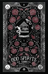 Odd Spirits by S.T. Gibson