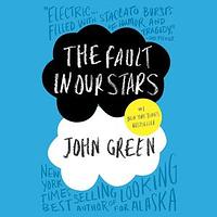 The Fault in Our Stars by John Green