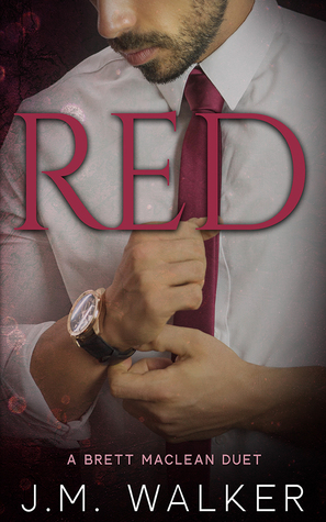 Red (A Brett MacLean Duet) by J.M. Walker