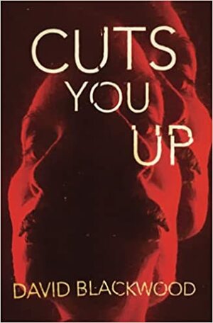 Cuts You Up by David Blackwood