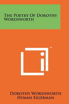 The Poetry Of Dorothy Wordsworth by Dorothy Wordsworth