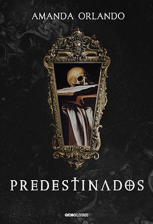 Predestinados by Amanda Orlando