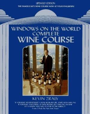 Windows on the World Complete Wine Cours by Kevin Zraly