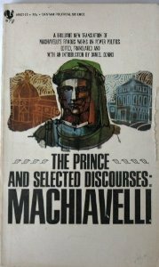 The Prince and Selected Discourses by Daniel Donno, Niccolò Machiavelli